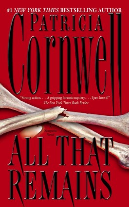 Patricia Cornwell All That Remains