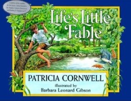 Patricia Cornwell Life's Little Fable